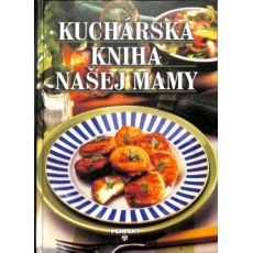 Kuchárska kniha našej mamy