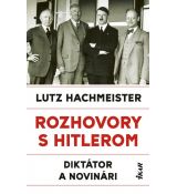 Rozhovory s Hitlerom. Diktátor a novinári