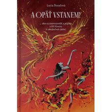 A OPÄŤ VSTANEM !