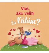 Vieš, ako veľmi ťa ľúbim?