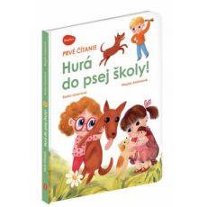 Prvé čítanie HURÁ DO PSEJ ŠKOLY!