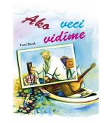 Ako veci vidíme