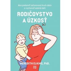Rodičovstvo a úzkosť