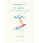 Jen dýchej - zázrak vědomého dýchání