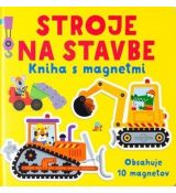 Stroje na stavbe - Kniha s magnetmi