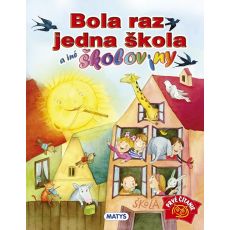 Bola raz jedna škola a iné školoviny