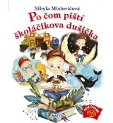 Po čom piští školáčikova dušička