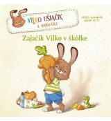 Zajačik Vilko v škôlke