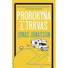 Prorokyňa a trkvas