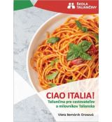 Ciao Italia! - Taliančina pre cestovateľov a milov
