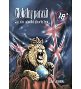 Globálny parazit: Ako nám uchvátili planétu Zem