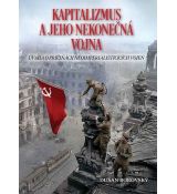 Kapitalizmus a jeho nekonečná vojna