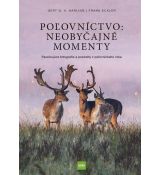 Poľovníctvo: neobyčajné momenty. Fascinujúce fotografie a postrehy z poľovníckeho roka