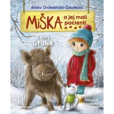 Miška a jej malí pacienti 11: Lesný útulok