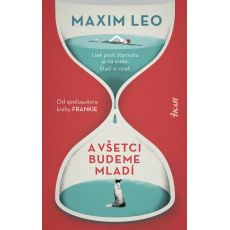 A všetci budeme mladí