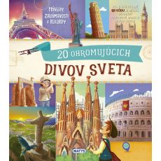 Neuveriteľné cesty: 20 ohromujúcich divov sveta