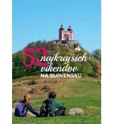 52 najkrajších víkendov na Slovensku