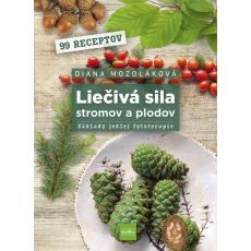 Liečivá sila stromov a plodov: Základy jedlej fyto