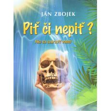 Piť či nepiť ?