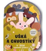Ušká a chvostíky v lese - Tvarované leporelo