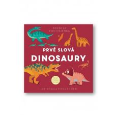 Pozri sa pod okienka - Prvé slová - Dinosaury