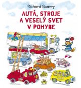 Autá, stroje a veselý svet v pohybe