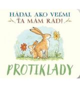 Hádaj, ako veľmi ťa mám rád! Protiklady