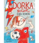 Dorka Magorka 7 - Stred vesmíru