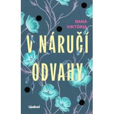 V náručí odvahy