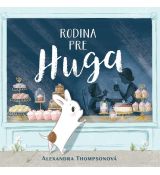 Rodina pre Huga