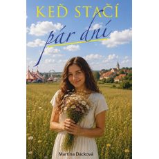 Keď stačí pár dní