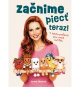 Začnime piecť teraz!