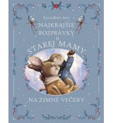 Najkrajšie rozprávky starej mamy na zimné večery