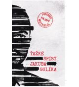 Ťažké spisy Jakuba Gulíka