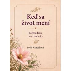 Keď sa život zmení