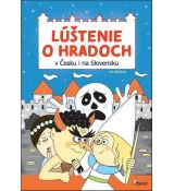 Lúštenie o hradoch v Čechách aj na Slovensku
