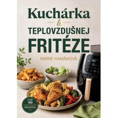Kuchárka k teplovzdušnej fritéze